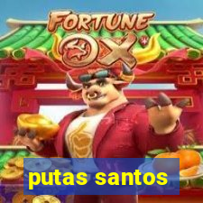 putas santos